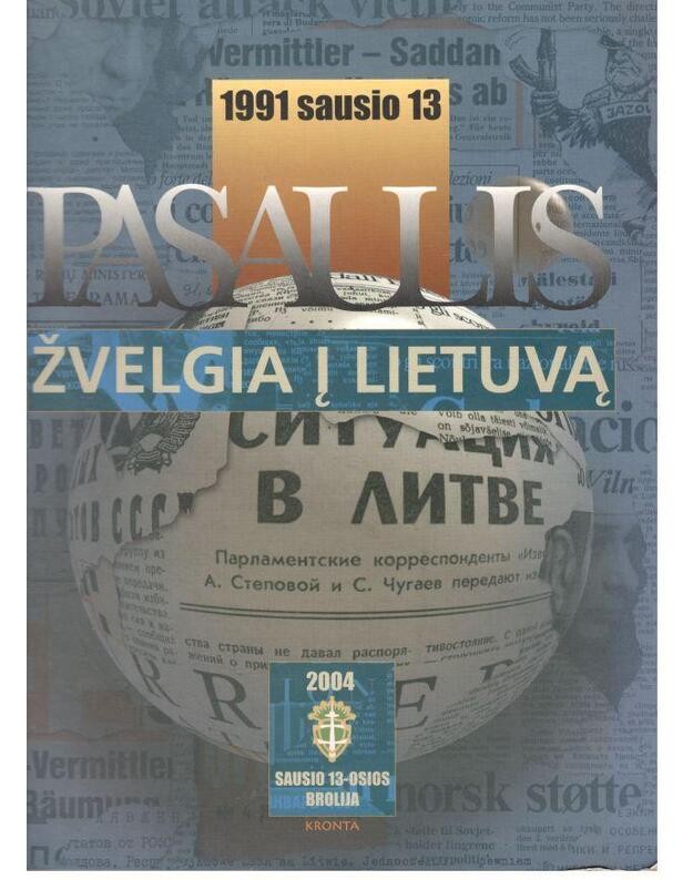 Pasaulis žvelgia į Lietuvą. 1991 sausio 13