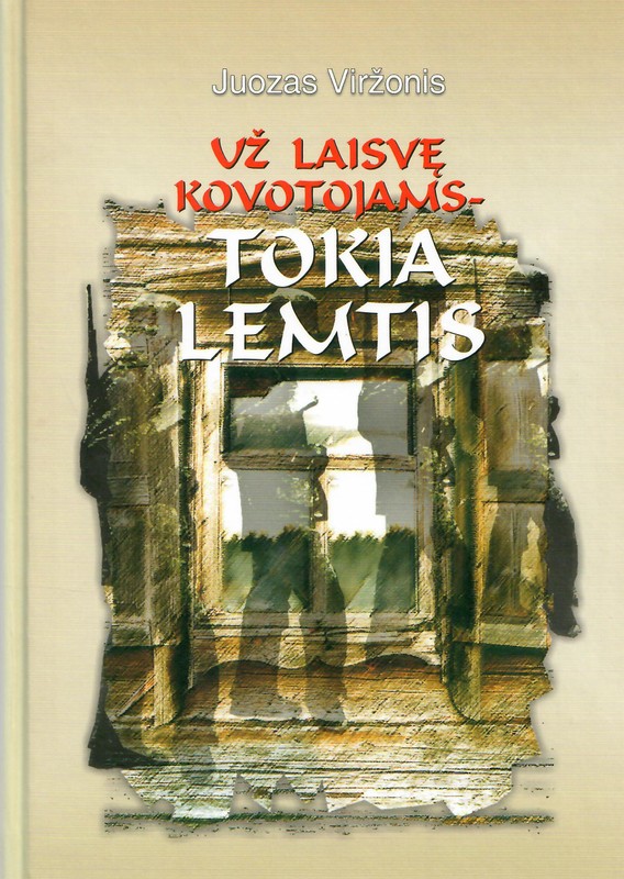 Už laisvę kovotojams – tokia lemtis