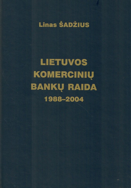 Lietuvos komercinių bankų raida 1988–2004