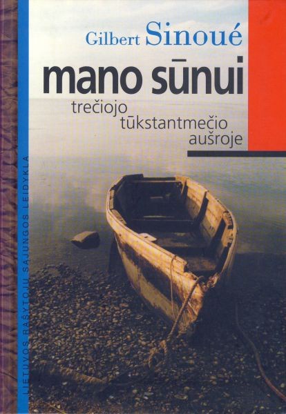 Mano sūnui trečiojo tūkstantmečio aušroje