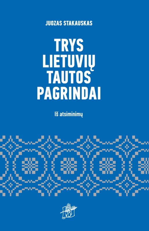 Trys lietuvių tautos pagrindai
