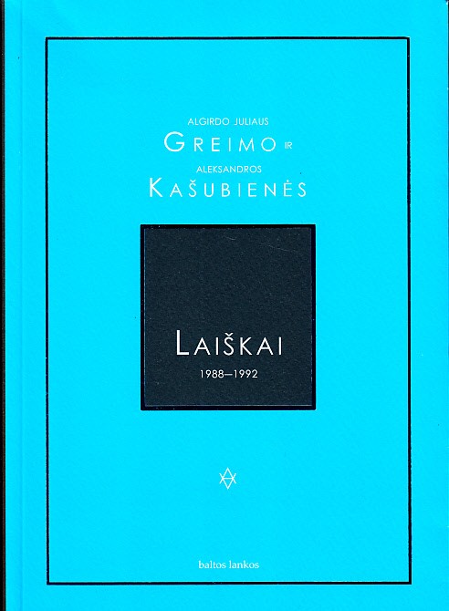 A. J. Greimo ir A. Kašubienės laiškai 1988–1992
