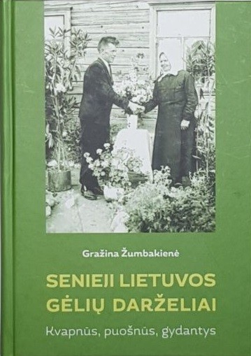 Senieji Lietuvos gėlių darželiai