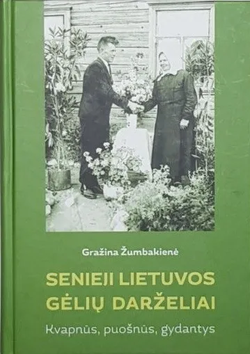 Senieji Lietuvos gėlių darželiai