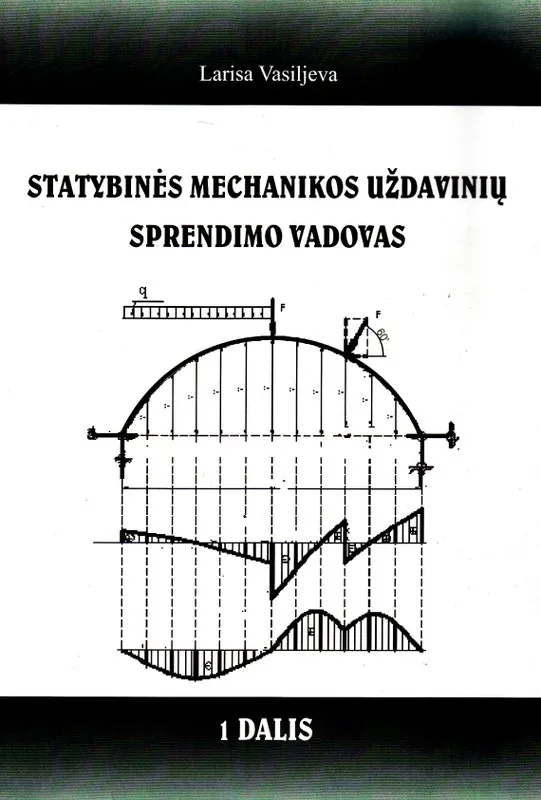 Statybinės mechanikos uždavinių sprendimo vadovas