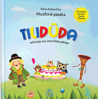 Tilidūda arba Kaip nuo Jono Dūda pabėgo