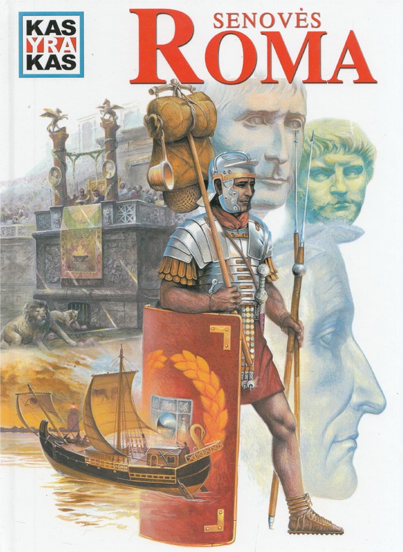 Kas yra kas. Senovės Roma