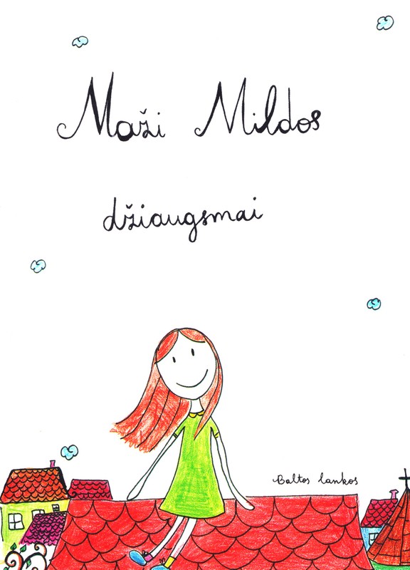 Maži Mildos džiaugsmai