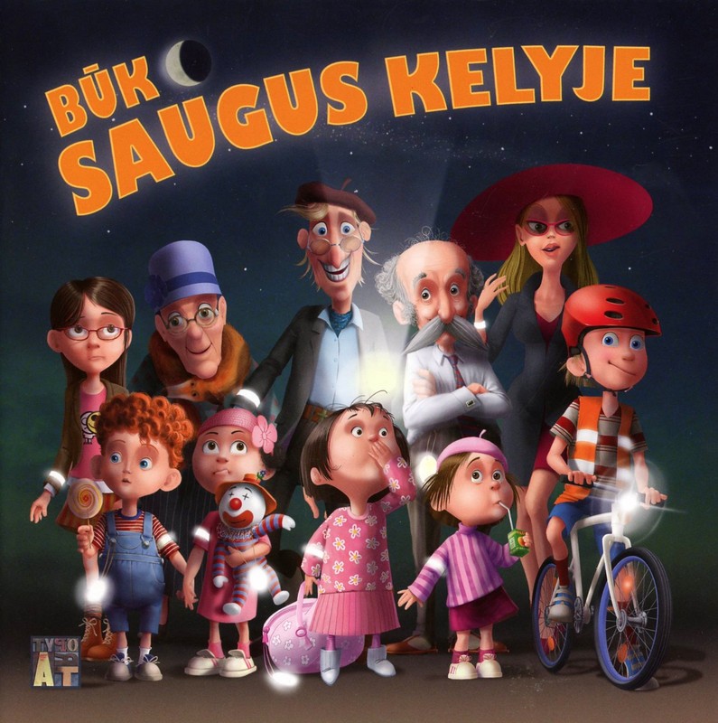 Būk saugus kelyje