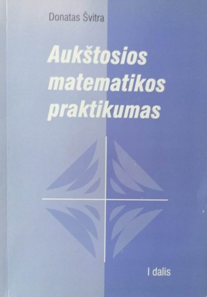 Aukštosios matematikos praktikumas I dalis