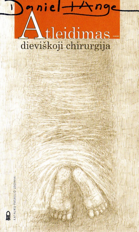Atleidimas - dieviškoji chirurgija