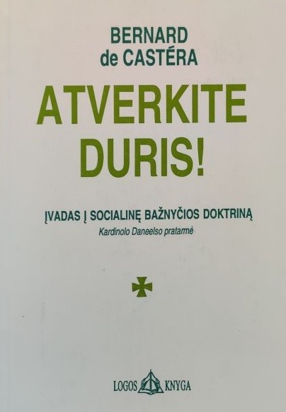 Atverkite duris! Įvadas į socialinę Bažnyčios doktriną