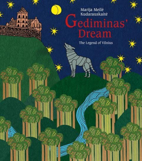 Gediminas’ dream. The legend of Vilnius