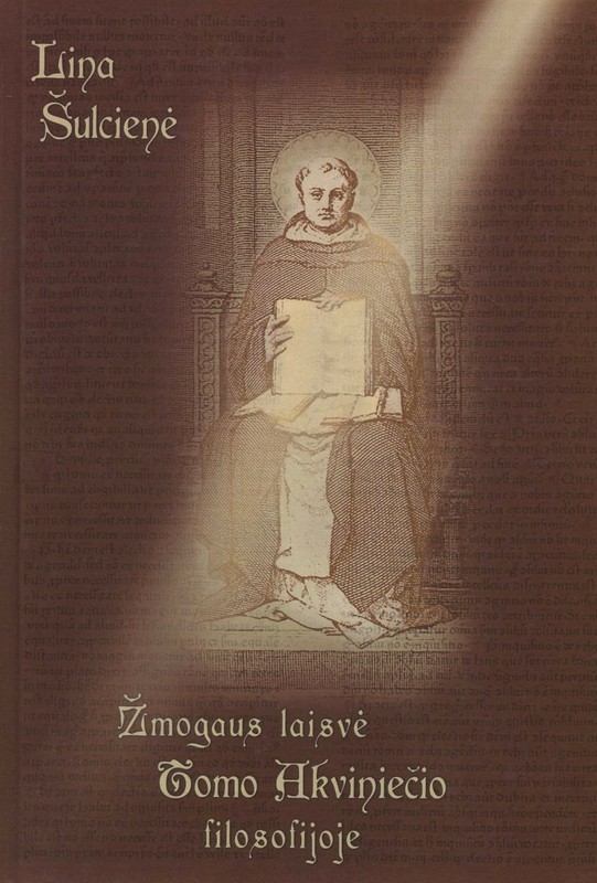 Žmogaus laisvė Tomo Akviniečio filosofijoje
