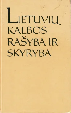 Lietuvių kalbos rašyba ir skyryba