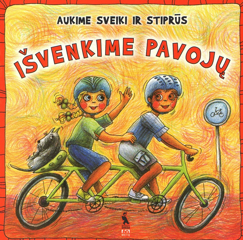 Išvenkime pavojų