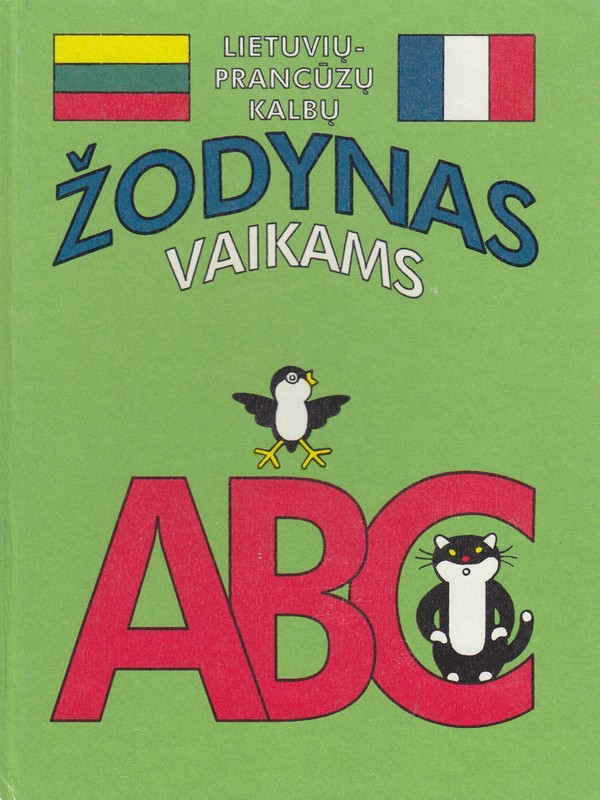 Lietuvių prancūzų kalbų žodynas vaikams. ABC