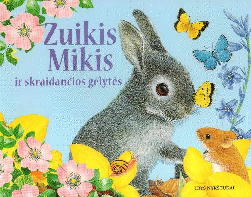 Zuikis Mikis ir skraidančios gėlytės