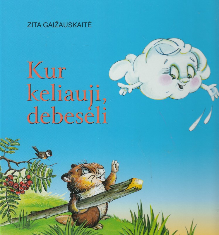 Kur keliauji debesėli