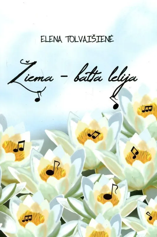 Žiema - balta lelija