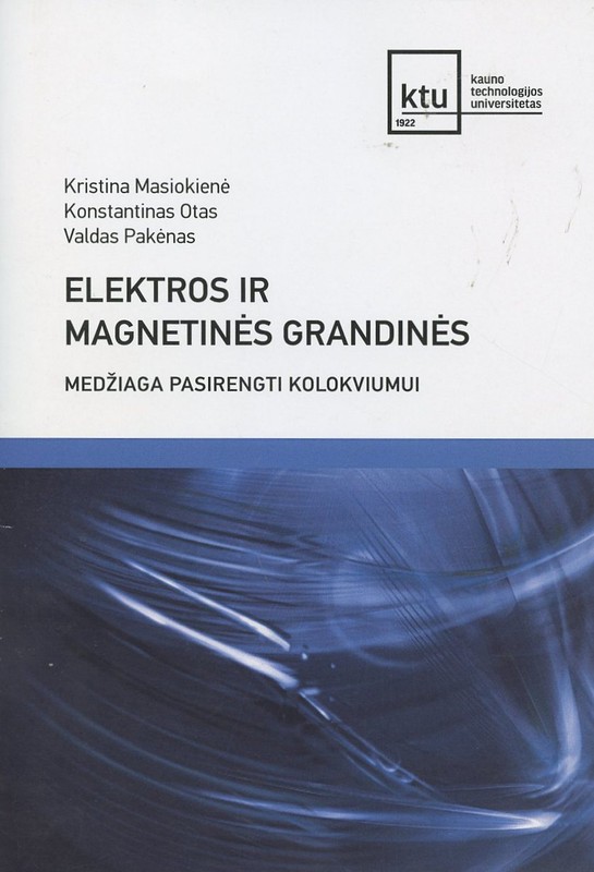 Elektros ir magnetinės grandinės. Medžiaga pasirengti kolokviumui