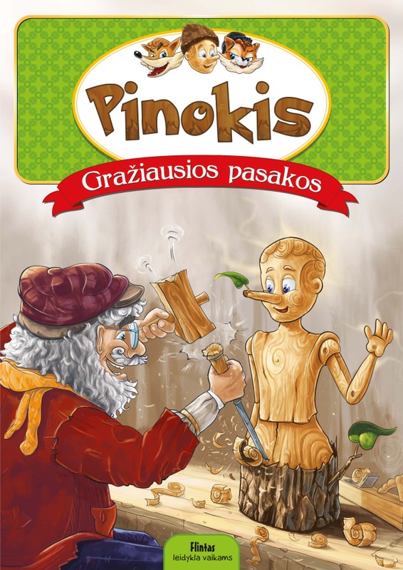 Gražiausios pasakos. Pinokis