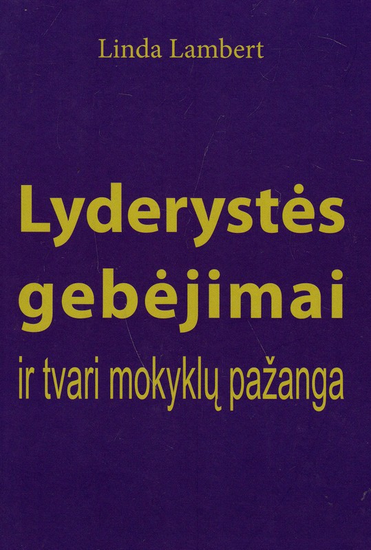 Lyderystės gebėjimai ir tvari mokyklų pažanga