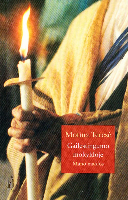 Gailestingumo mokykloje. Mano maldos