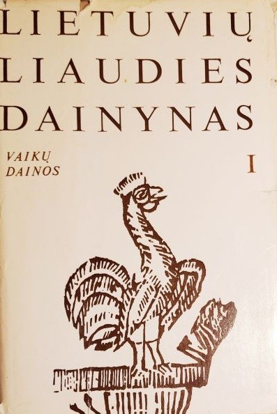 Lietuvių liaudies dainynas, I tomas. Vaikų dainos