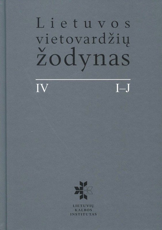 Lietuvos vietovardžių žodynas. IV tomas. I-J