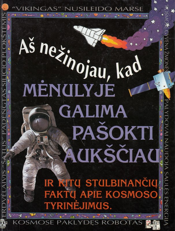 Aš nežinojau, kad mėnulyje galima pašokti aukščiau