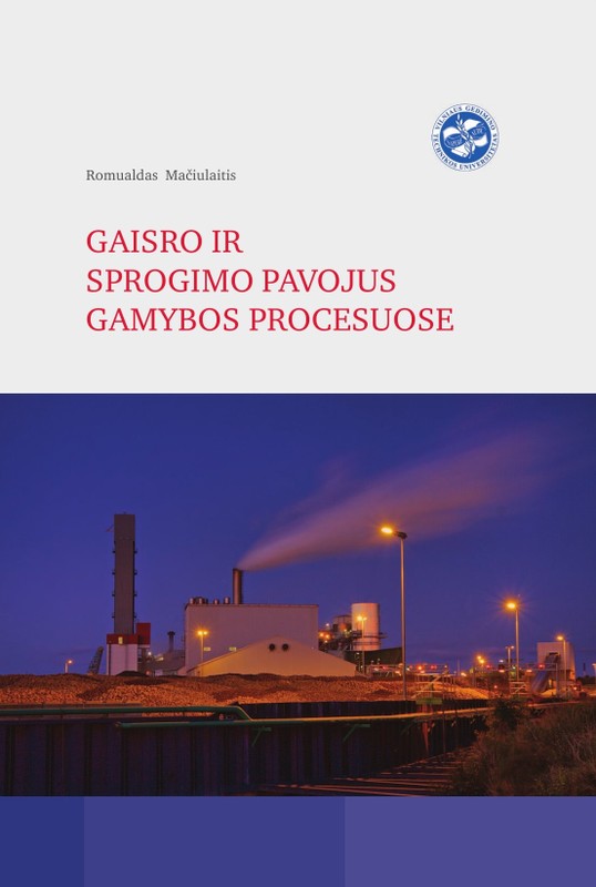 Gaisro ir sprogimo pavojus gamybos procesuose