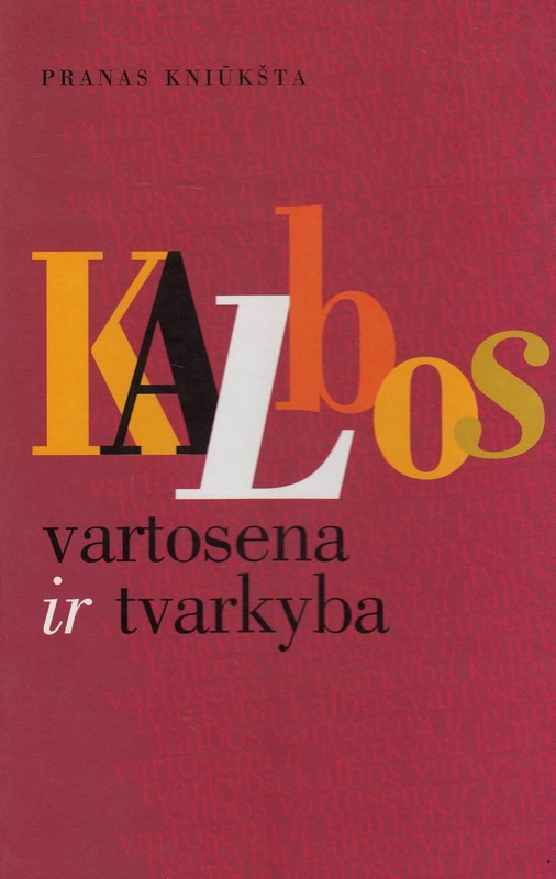 Kalbos vartosena ir tvarkyba