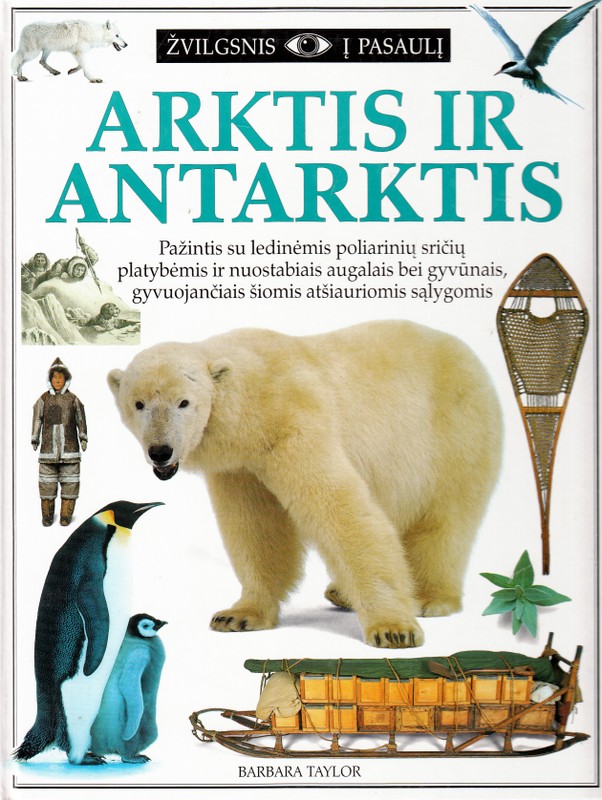Žvilgsnis į pasaulį. Arktis ir Antarktis
