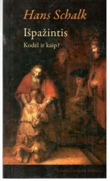 Išpažintis. Kodėl ir kaip?