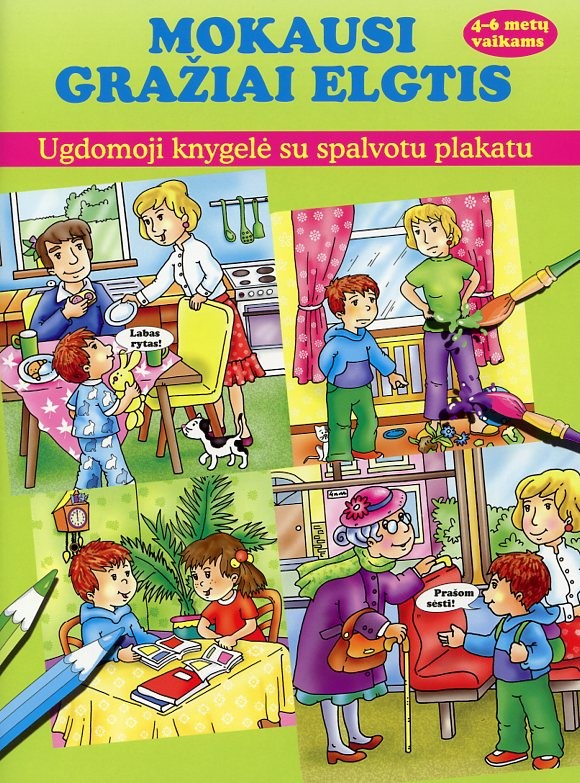 Mokausi gražiai elgtis
