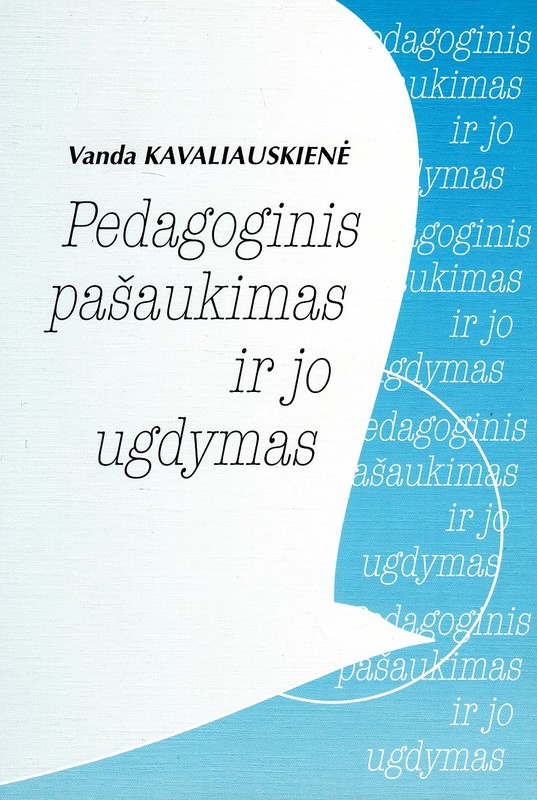 Pedagoginis pašaukimas ir jo ugdymas