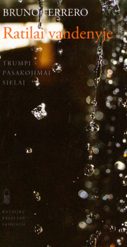 Ratilai vandenyje. Trumpi pasakojimai sielai