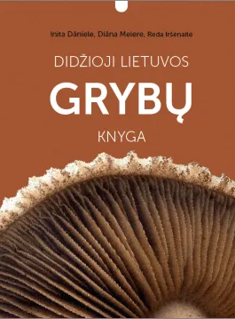 Didžioji Lietuvos grybų knyga
