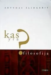 Kas yra filosofija?