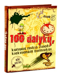 100 dalykų, kuriuos reikia žinoti kiekvienam berniukui