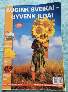 Augink sveikai - gyvenk ilgai