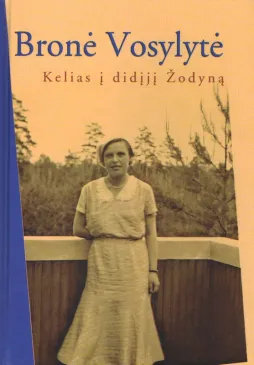 Bronė Vosylytė. kelias į didįjį Žodyną