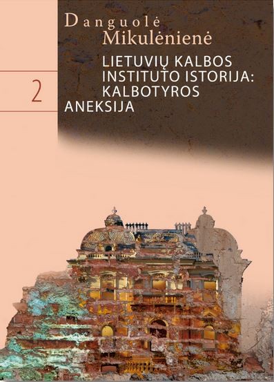 Lietuvių kalbos instituto istorija, 2 dalis, Lietuvių kalbos ir kalbotyros institucionalizacija