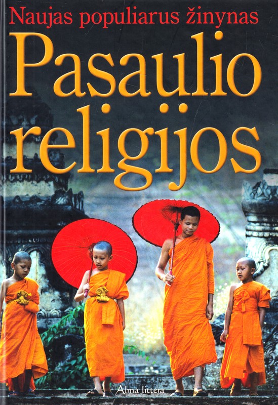 Pasaulio religijos. Naujas populiarus žinynas