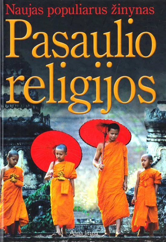 Pasaulio religijos. Naujas populiarus žinynas