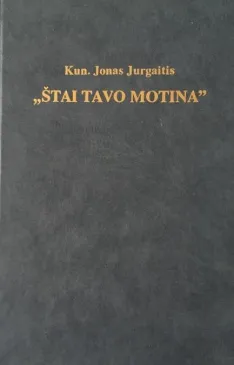 Štai tavo motina