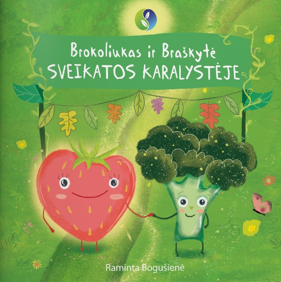 Brokoliukas ir braškytė Sveikatos karalystėje