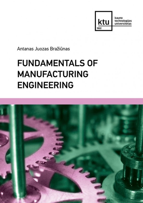Fundamentals of Manufacturing Engineering. Laboratory works