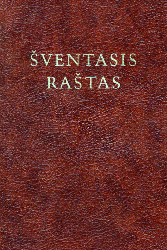 Šventasis Raštas. Senasis ir Naujasis Testamentas